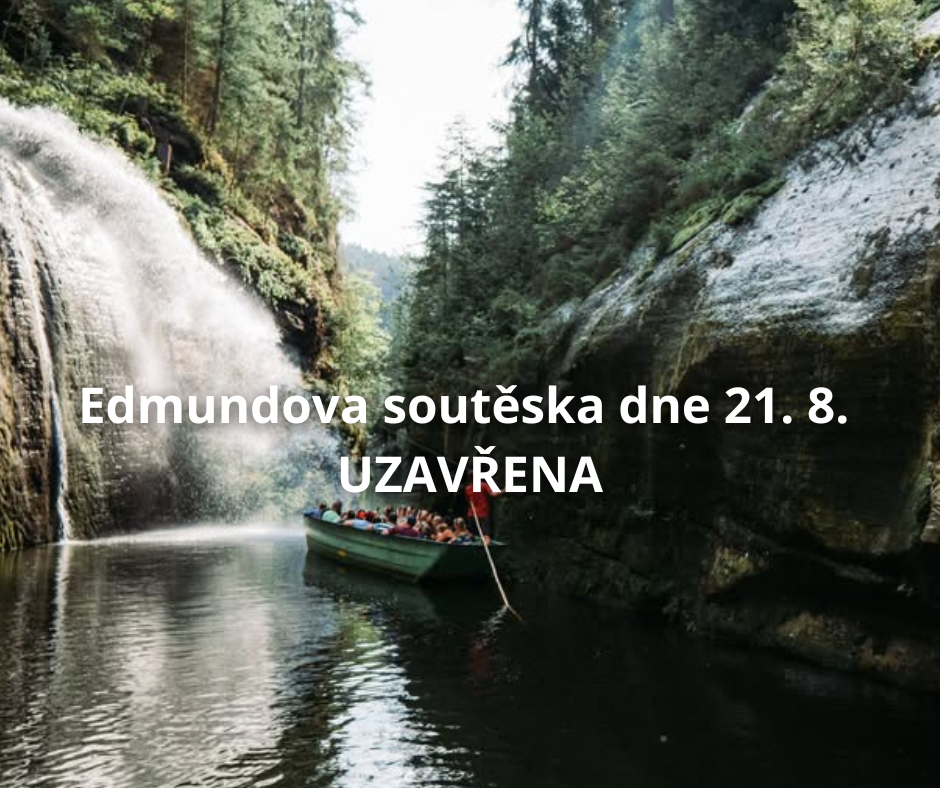 Edmundova soutěska dne 21. 8. UZAVŘENA.png